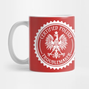 Certified Polish Troublemaker Mug